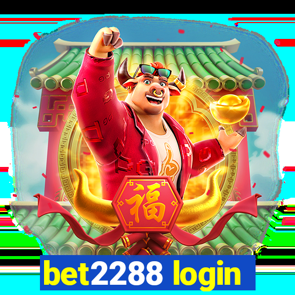 bet2288 login